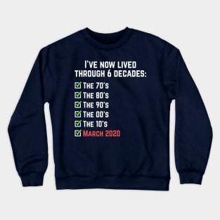 March 2020 Crewneck Sweatshirt